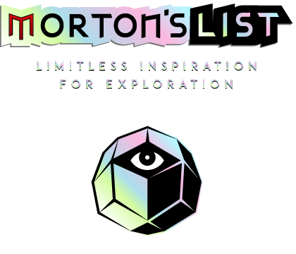 Mortons List - Limitless Inspiration for Exploration